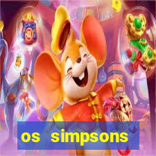 os simpsons assistir dublado